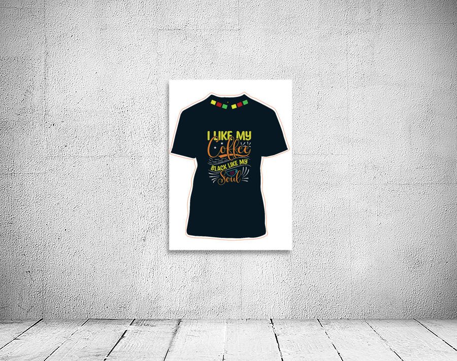  Coffee T-shirt Design  . a Wall Preview