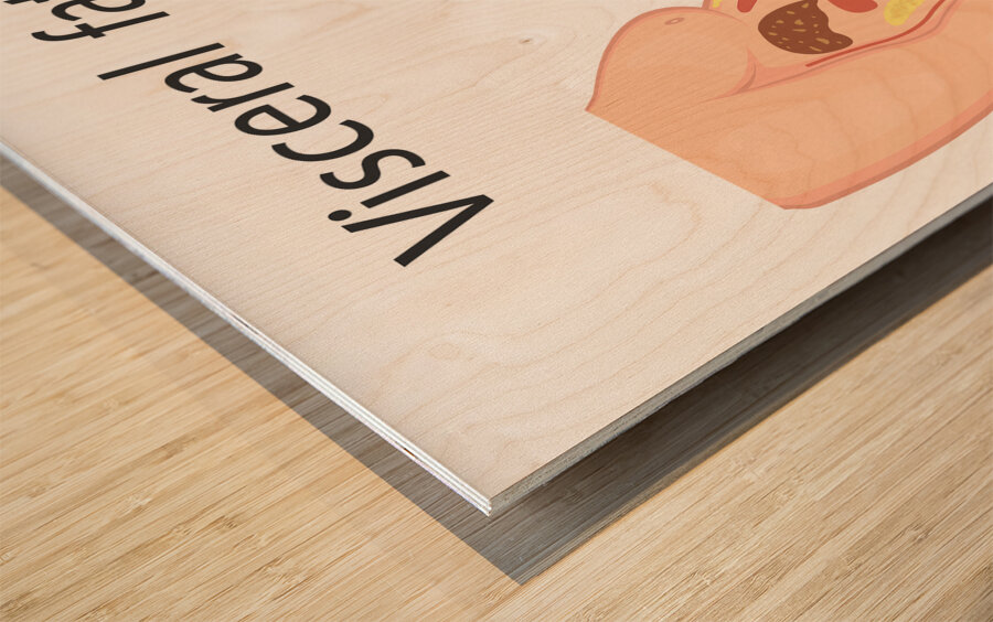 Visceral fat Wood print