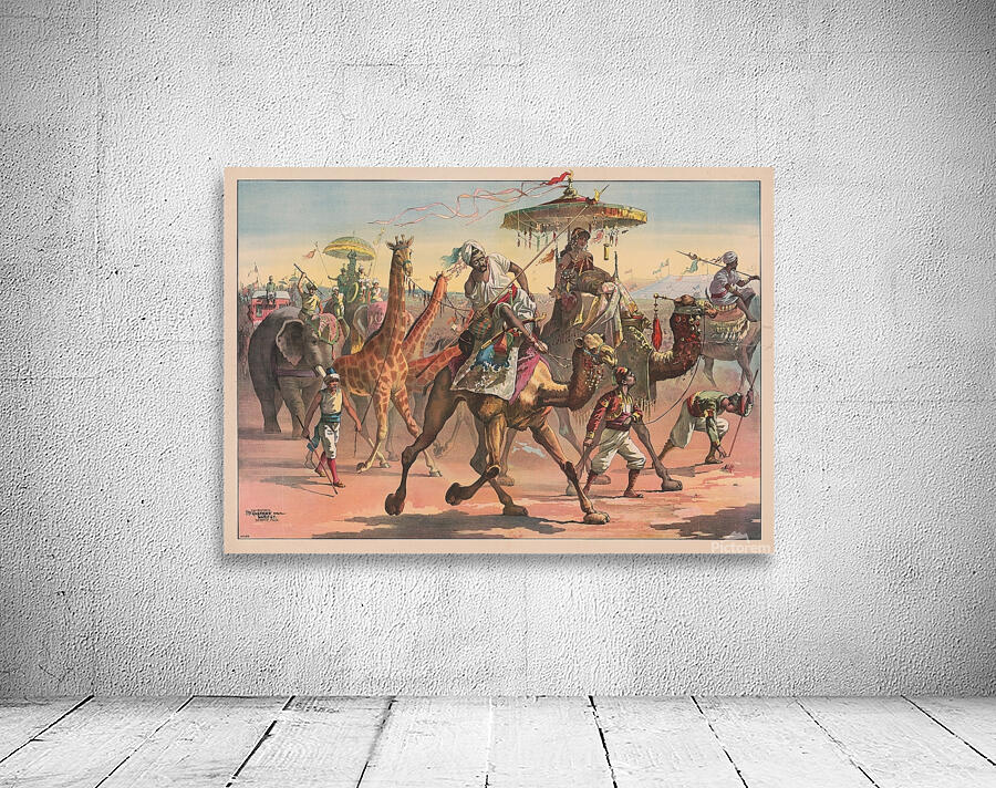 Circus troupe with people in exotic dress riding camels. Giraffes. Elephants [1890] by Calvert Litho. Co [1863–] Wall Preview