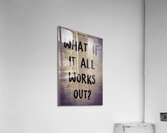 What If Acrylic Print