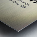 Best You Metal print