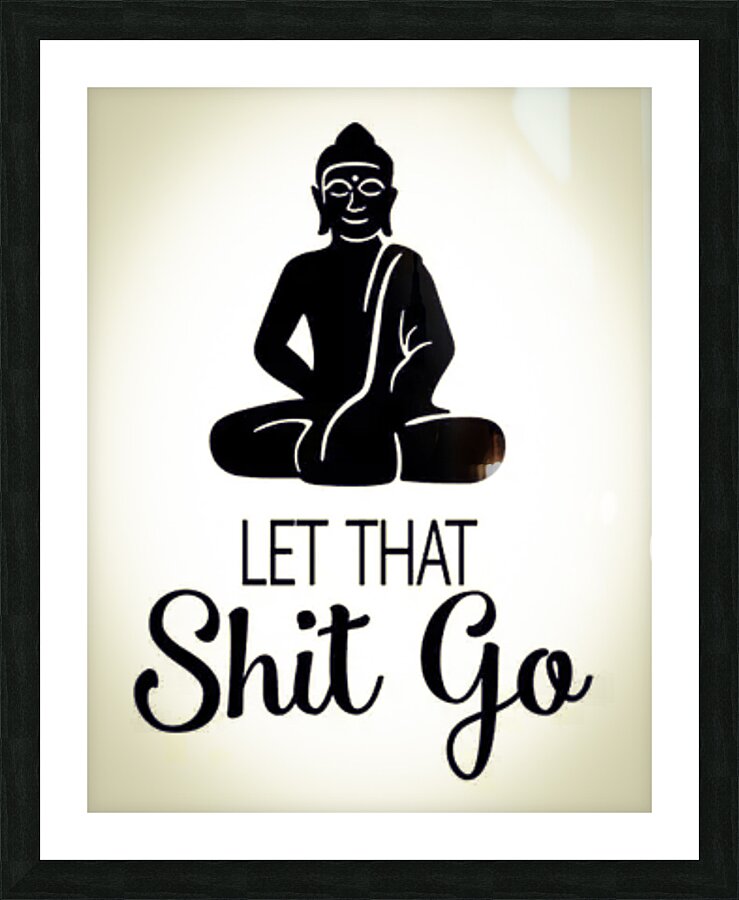 Let That Go Picture Frame print