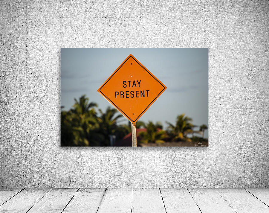 Stay Present Wall Preview