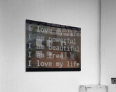 TITLE  : AFFIRMATION  Acrylic Print