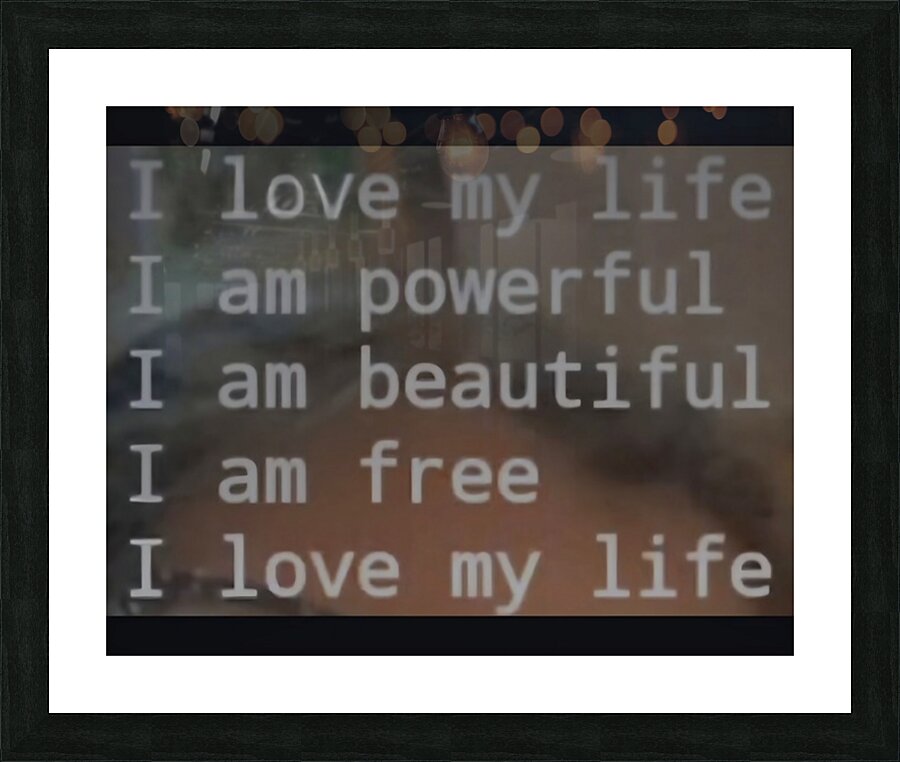 TITLE  : AFFIRMATION  Picture Frame print