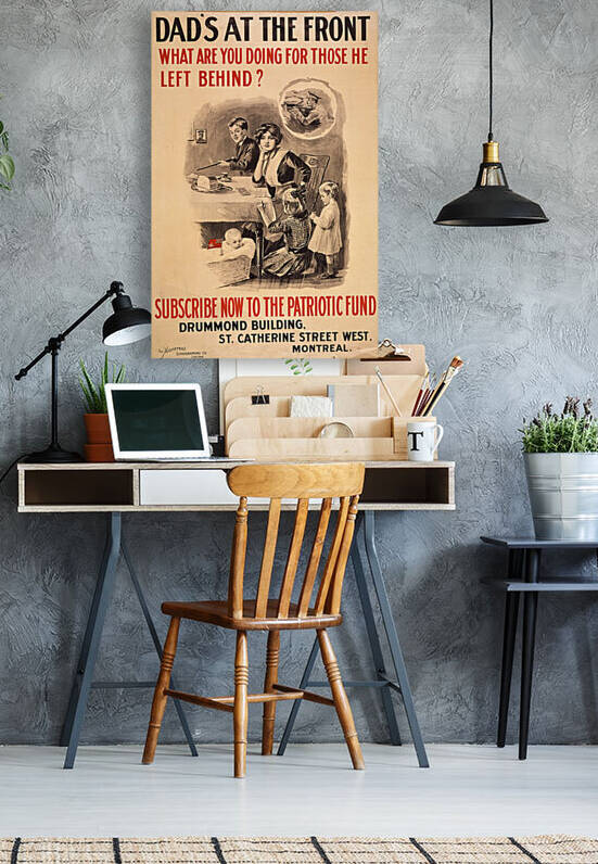 Dad On The Front Lines Canadian Vintage War Propaganda Poster circa 1915 by Canadian Retro