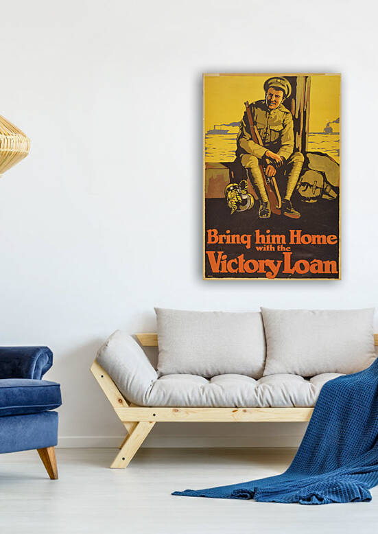 Bring Him Home With The Victory Loan Vintage Canadian War Propaganda Poster circa 1915 by Canadian Retro