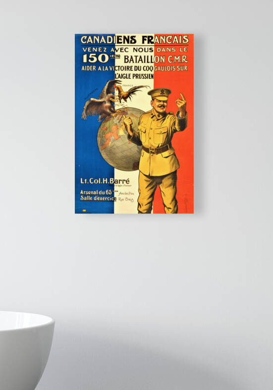 French Canadians - World War 1 Canadian Military Recruitment Poster - circa 1915 by Canadian Retro