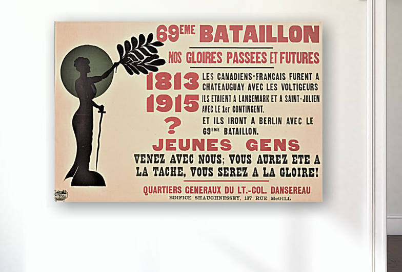 Montreal Quebec Canada - 69th Battalion Vintage Canadian Military Recruitment Poster - circa 1915 by Canadian Retro