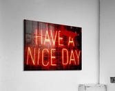 Have a Nice Day  Acrylic Print