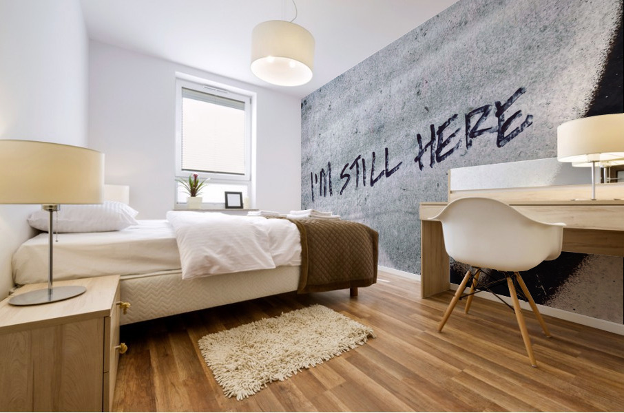 Im Still Here. Mural print