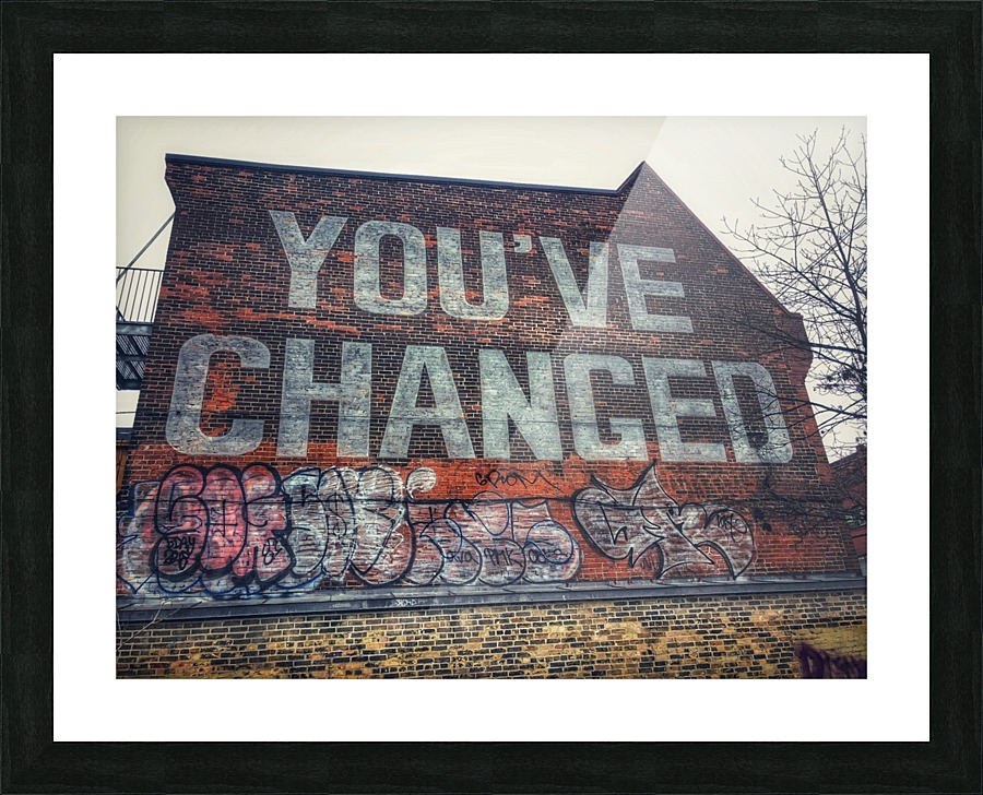 Youve Changed - Toronto Picture Frame print