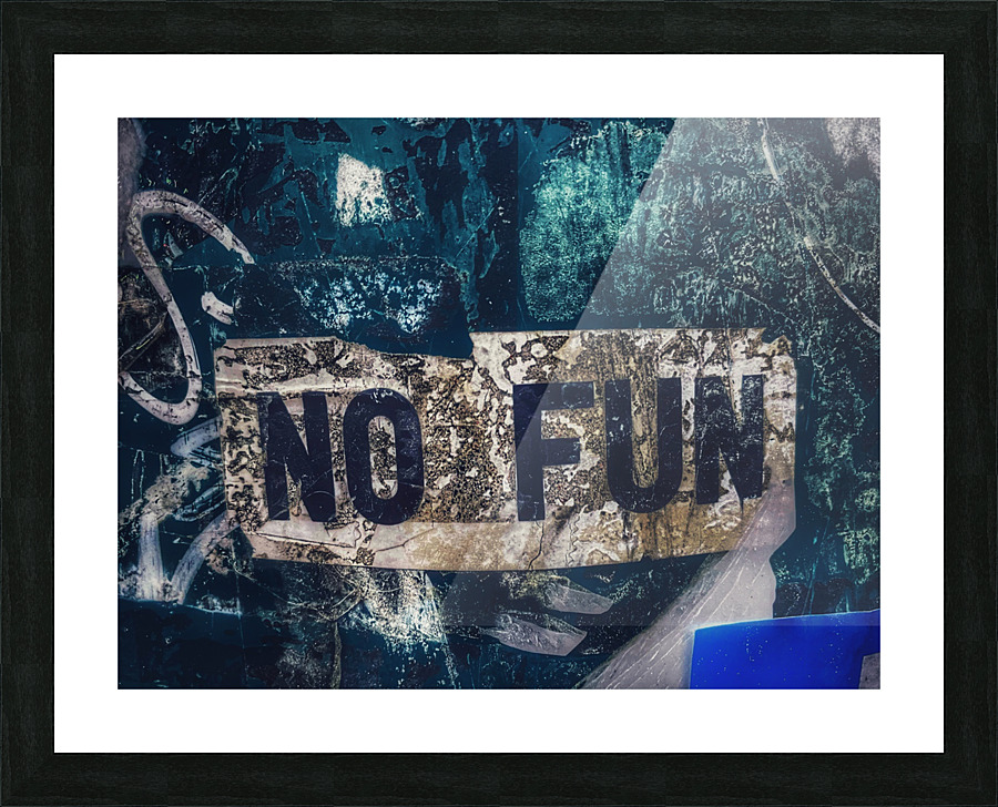 No Fun Picture Frame print