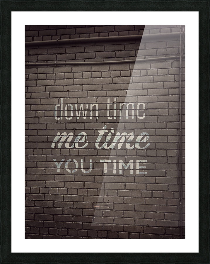 Down time... Picture Frame print