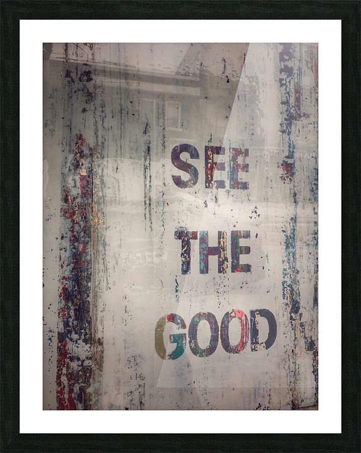 See The Good Picture Frame print