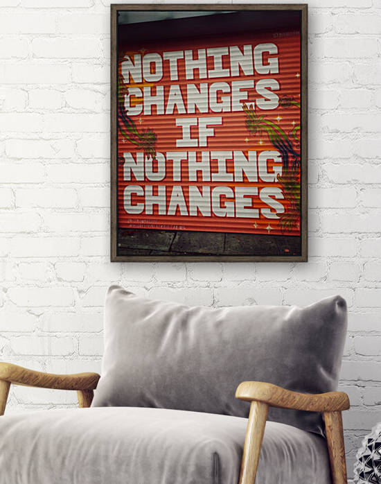 Nothing Changes Reproduction