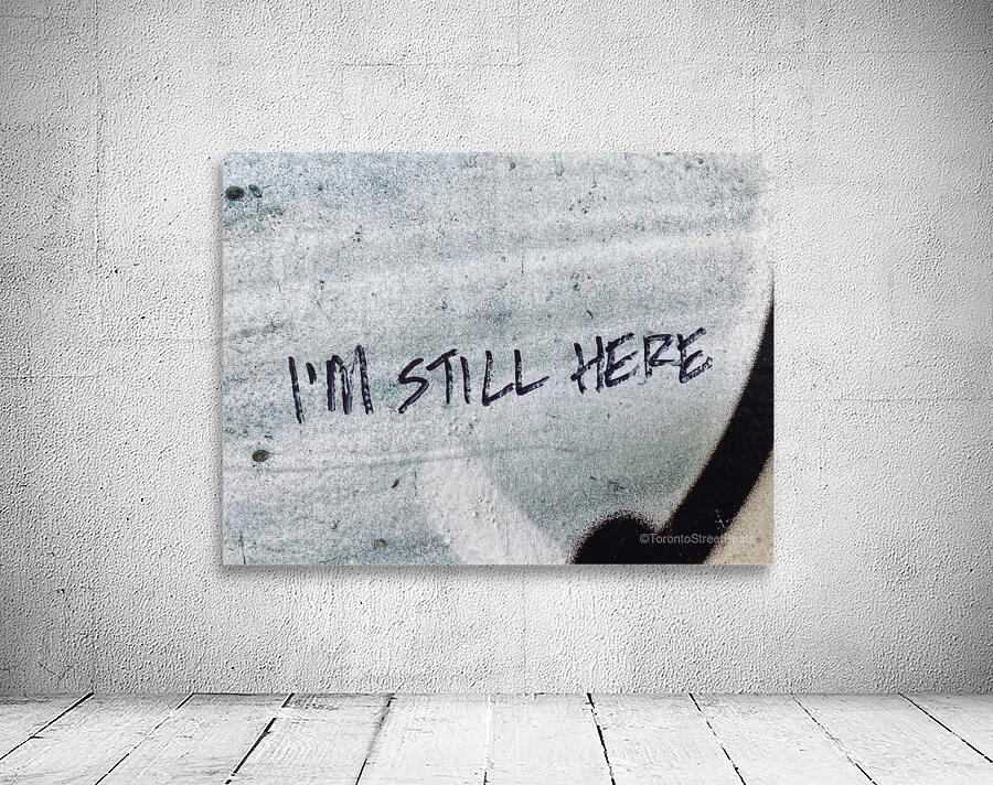 Im Still Here. Wall Preview