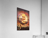 Butter since sliced bread display Acrylic Print