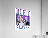 buffy the vampire slayer 21 Acrylic Print