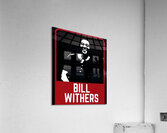 Bill Withers 36 Acrylic Print
