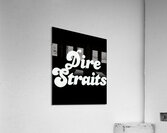Dire Straits 33 Acrylic Print