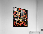 Hocus pocus 31 Acrylic Print