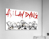 As I Lay Dying 25 Acrylic Print