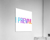 I Prevail 37 Acrylic Print