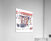 Loverboy 29 Acrylic Print
