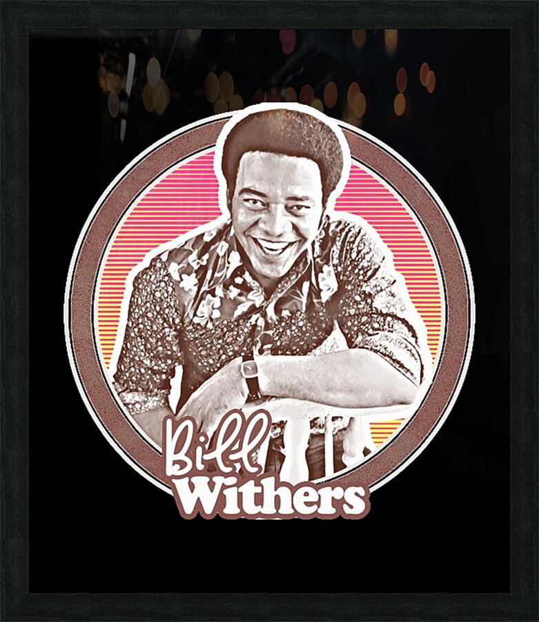 Bill Withers 10 Picture Frame print