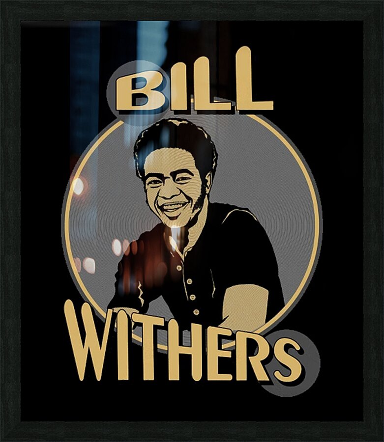 Bill Withers 7 Picture Frame print