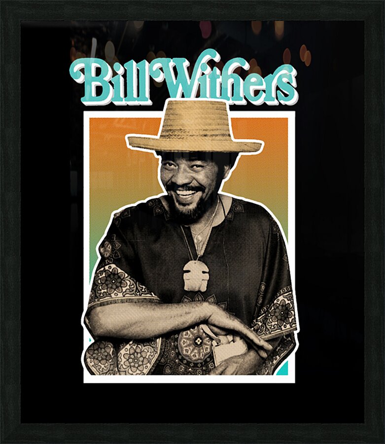 Bill Withers 10 Picture Frame print