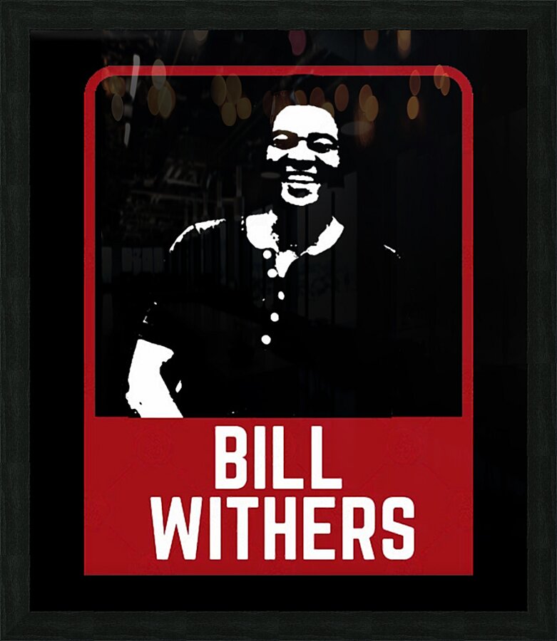 Bill Withers 36 Picture Frame print