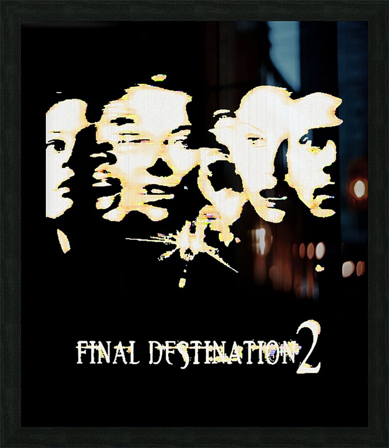 Final Destination 16 Picture Frame print