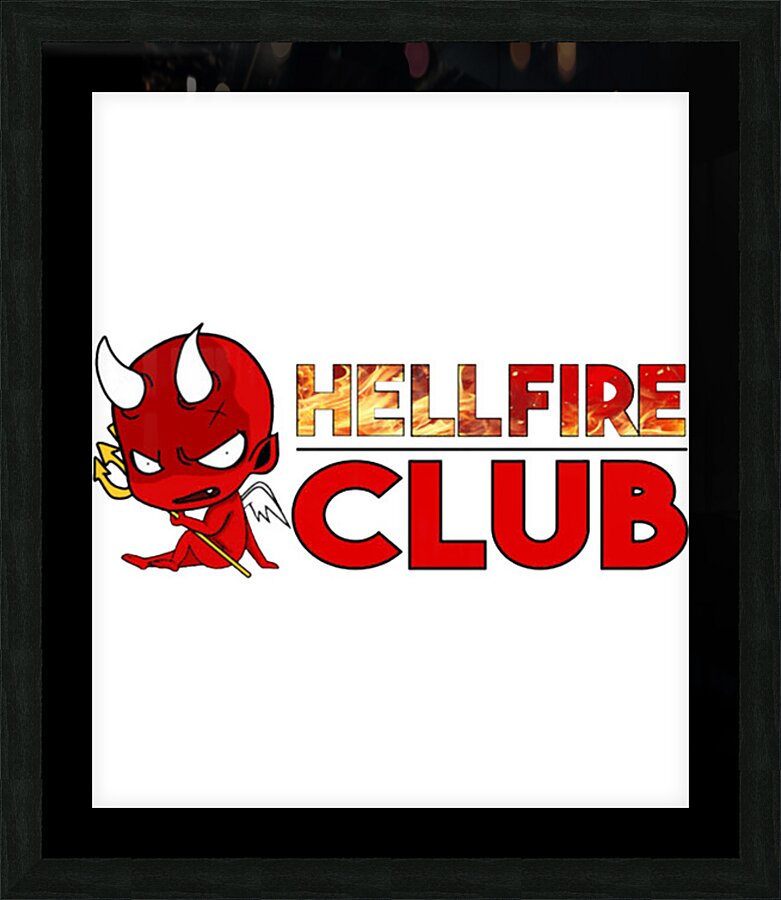 Hellfire Club 48 Picture Frame print