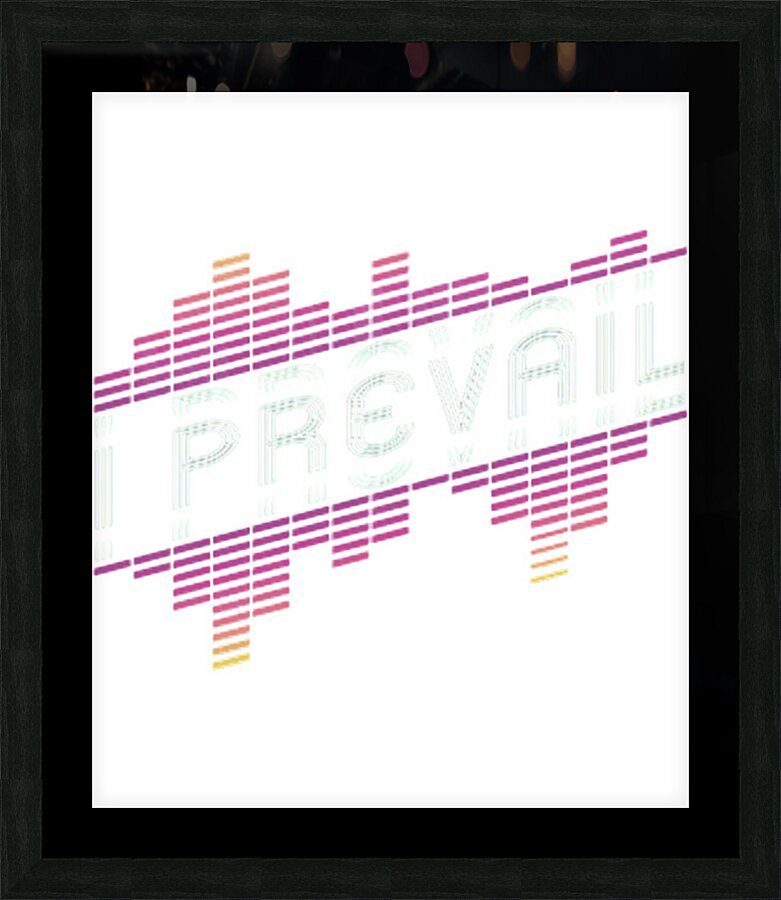 I Prevail 45 Picture Frame print