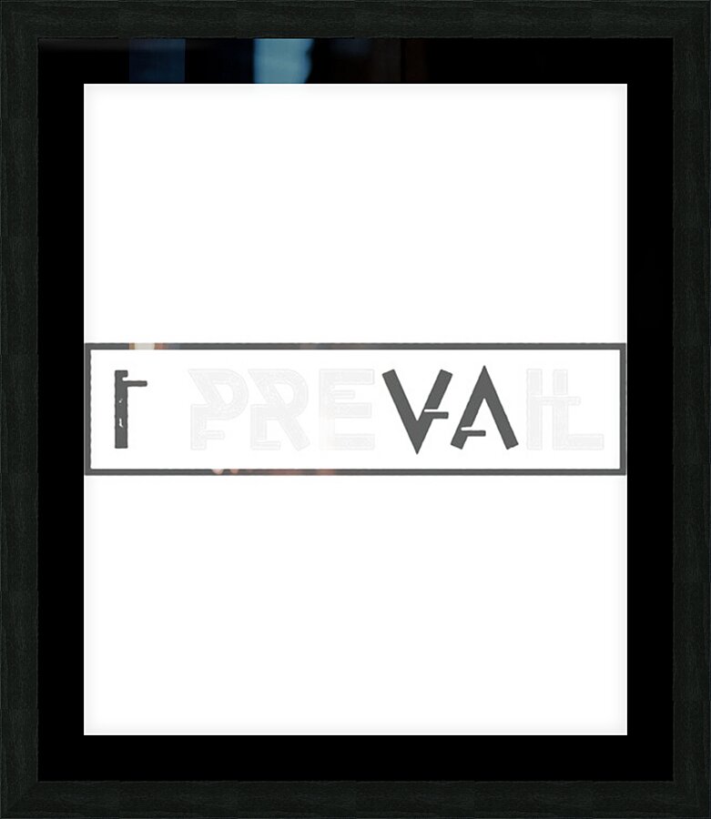 I Prevail 63 Picture Frame print