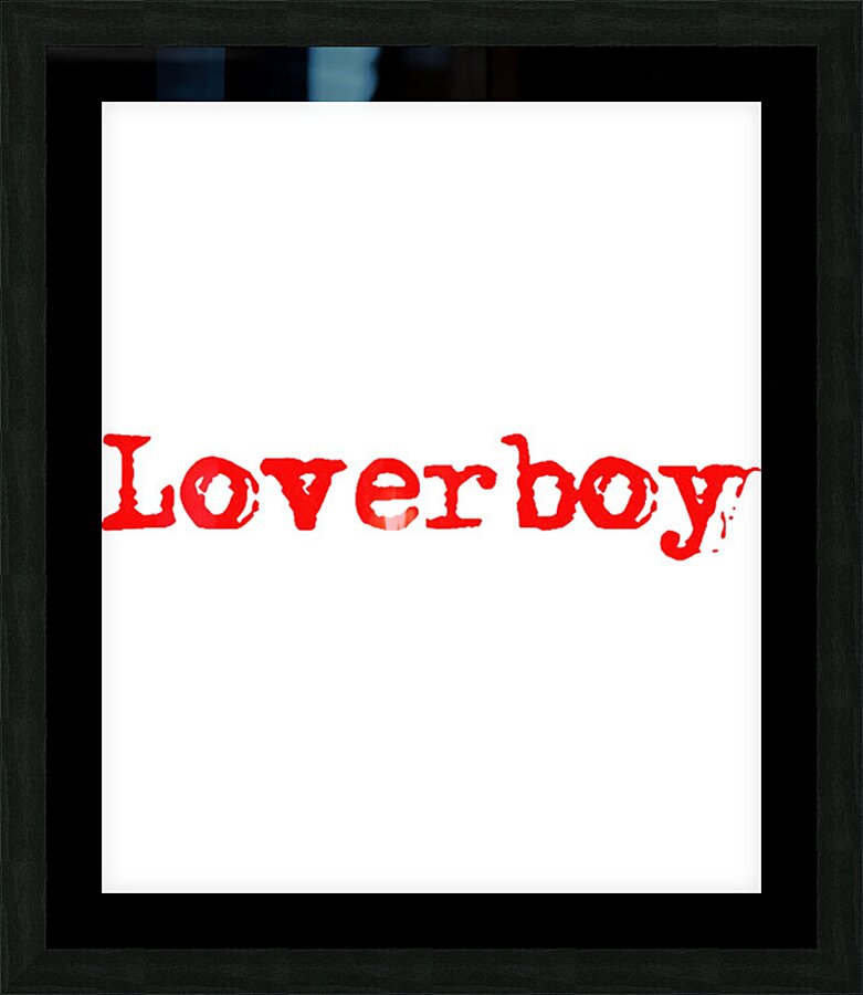 Loverboy 13 Picture Frame print
