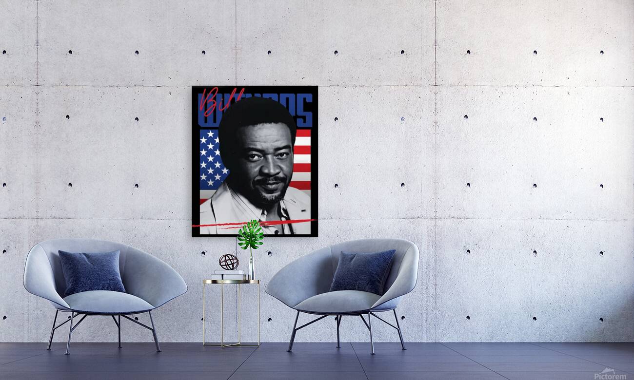 Bill Withers 6 Reproduction