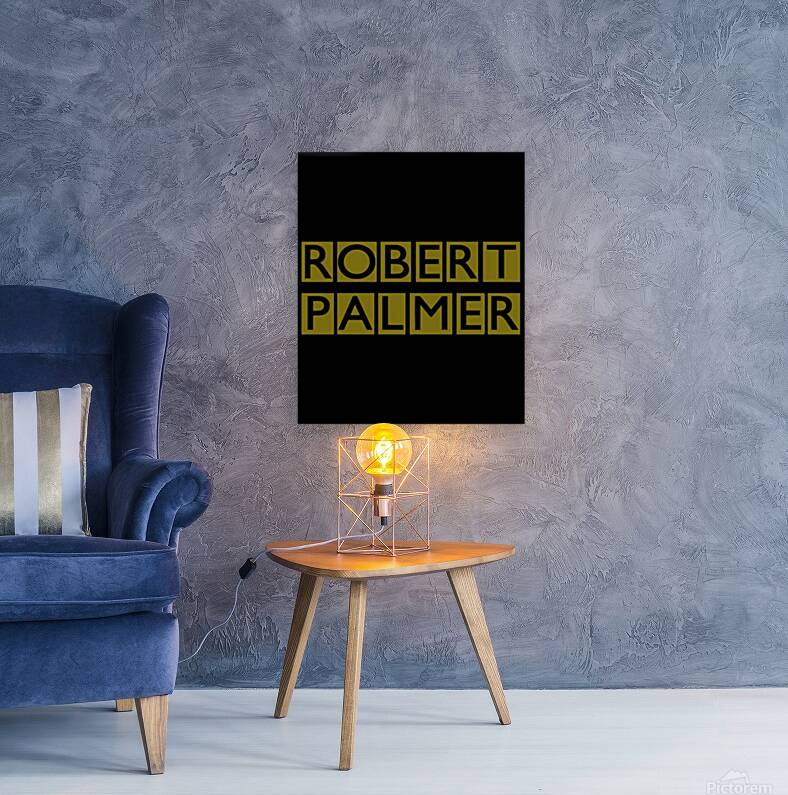 Robert Palmer 1 Reproduction