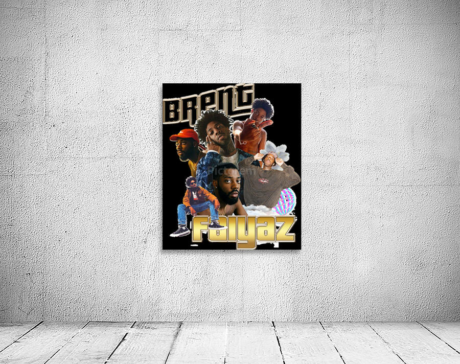 brent faiyaz 21 Wall Preview