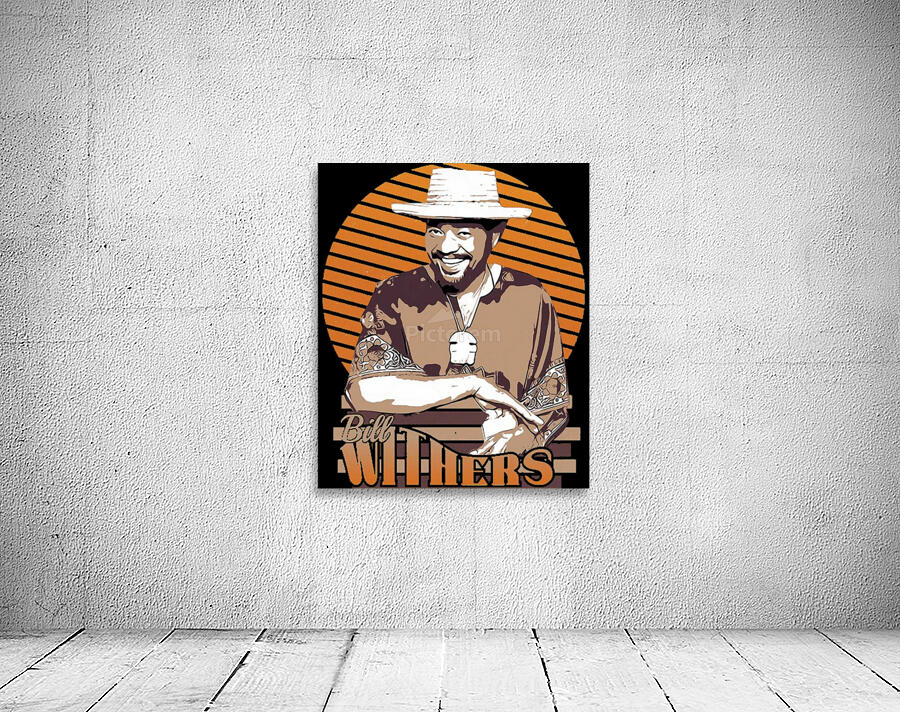 Bill Withers 1 Wall Preview