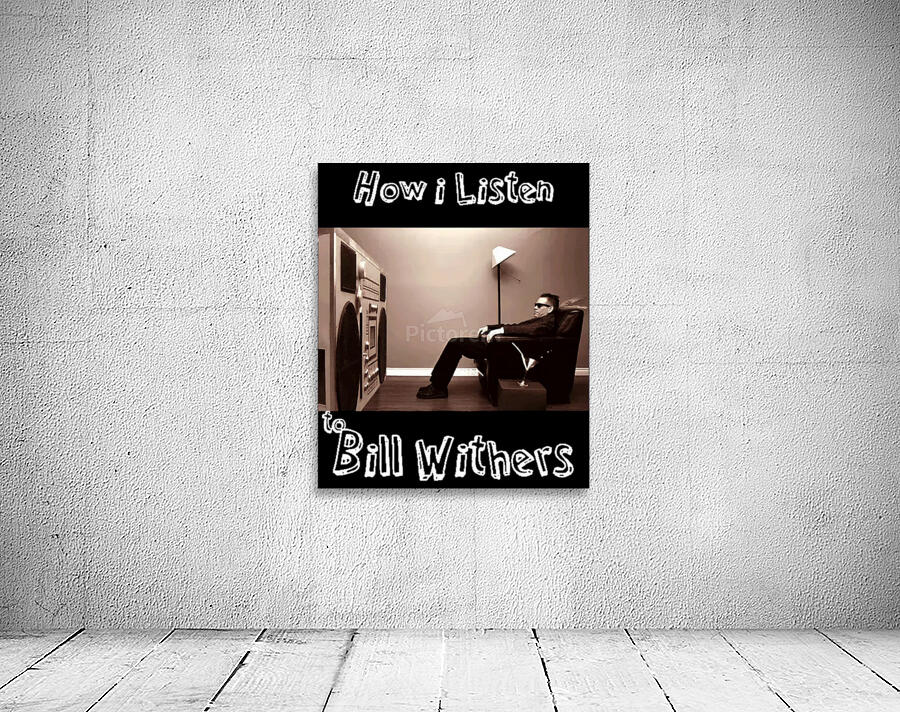 Bill Withers 3 Wall Preview