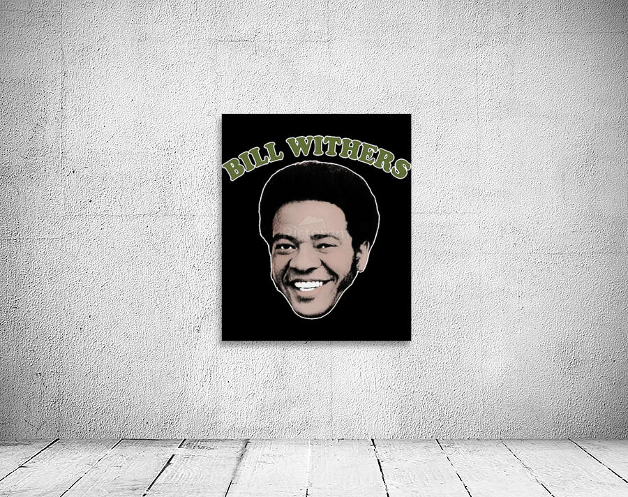 Bill Withers 8 Wall Preview