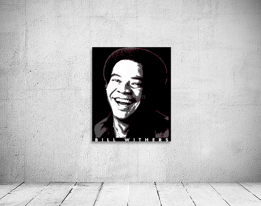 Bill Withers 12 Wall Preview