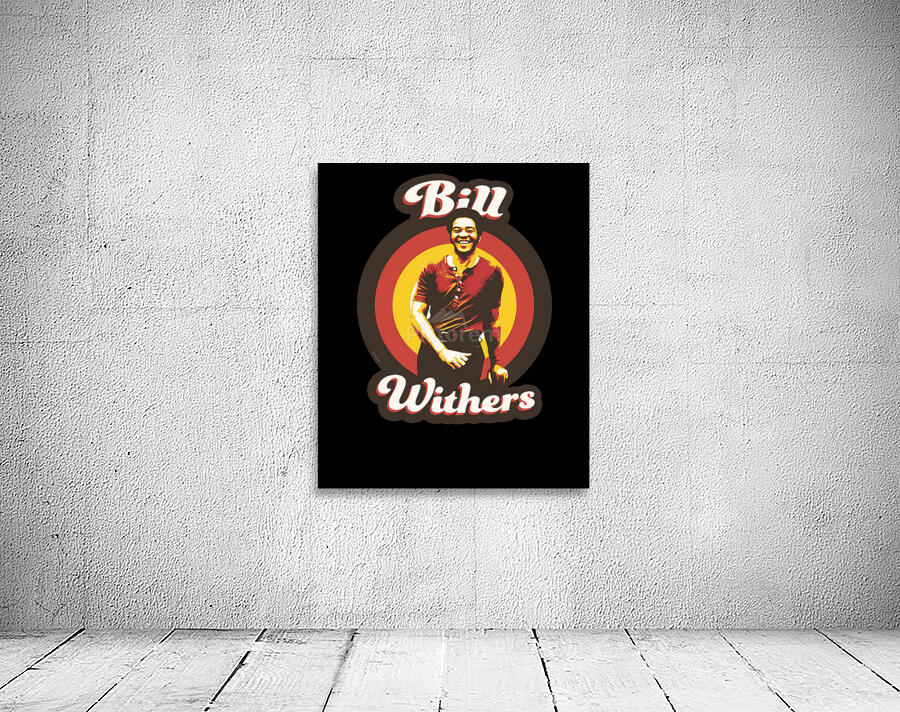 Bill Withers 9 Wall Preview