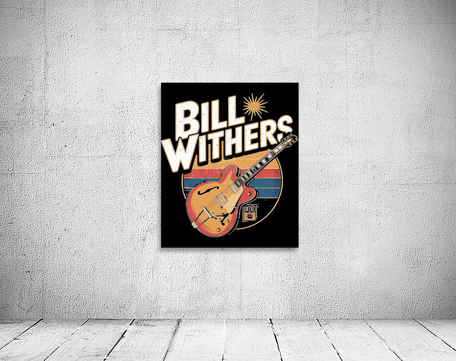 Bill Withers 12 Wall Preview