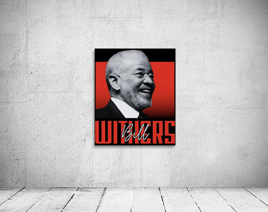 Bill Withers 40 Wall Preview