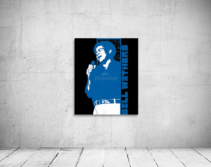 Bill Withers 53 Wall Preview