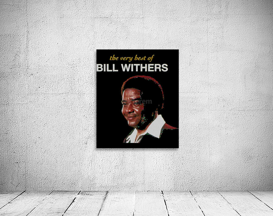 Bill Withers 62 Wall Preview